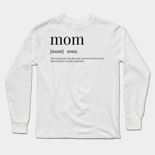 Mom Definition Long Sleeve T-Shirt